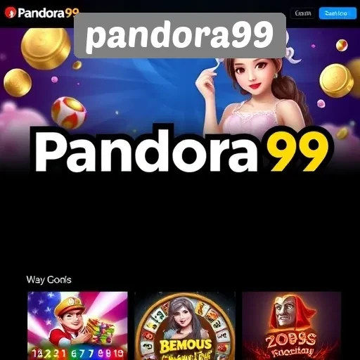Fitur Menarik yang Tersedia di Situs Pandora99